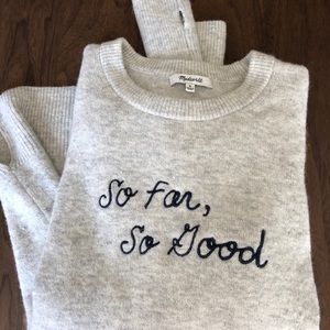 Madewell Sweater "So Far So Good" Size Medium